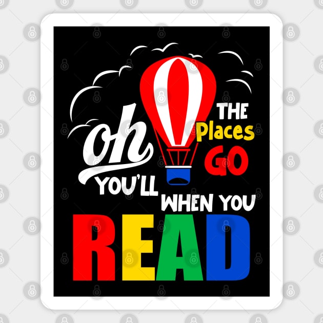 Oh The Places You’ll Go When You Read - Hot Air Balloon Magnet by maddude